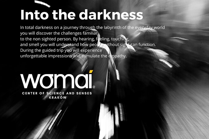 WOMAI Cracow - Into the darkness experience - Who will enjoy this experience most